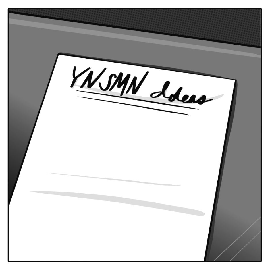 The first panel, in shades of grey, shows a sheet of paper, blank except for 'YNSMN Ideas' written at the top.