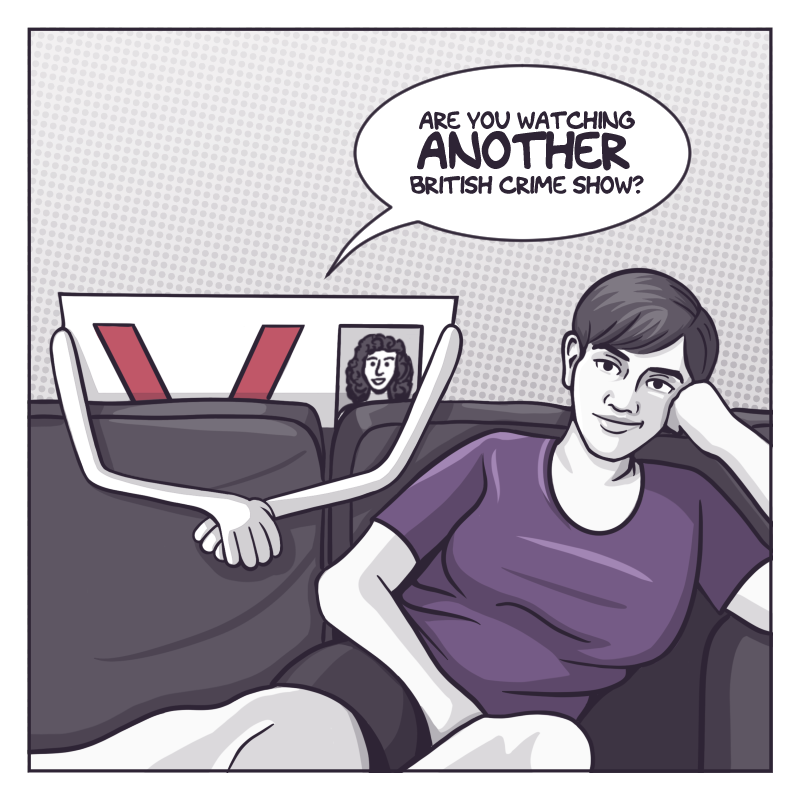 The first panel, in shades of grey and purple, shows the artist, a young woman with short hair wearing a purple tshirt, lounging on the couch, resting her head on her hand. The anthropomorphic representation of her virginity, her V-Card, leans its arms over the back of the sofa. The V-Card asks, "Are you watching ANOTHER British crime drama?"