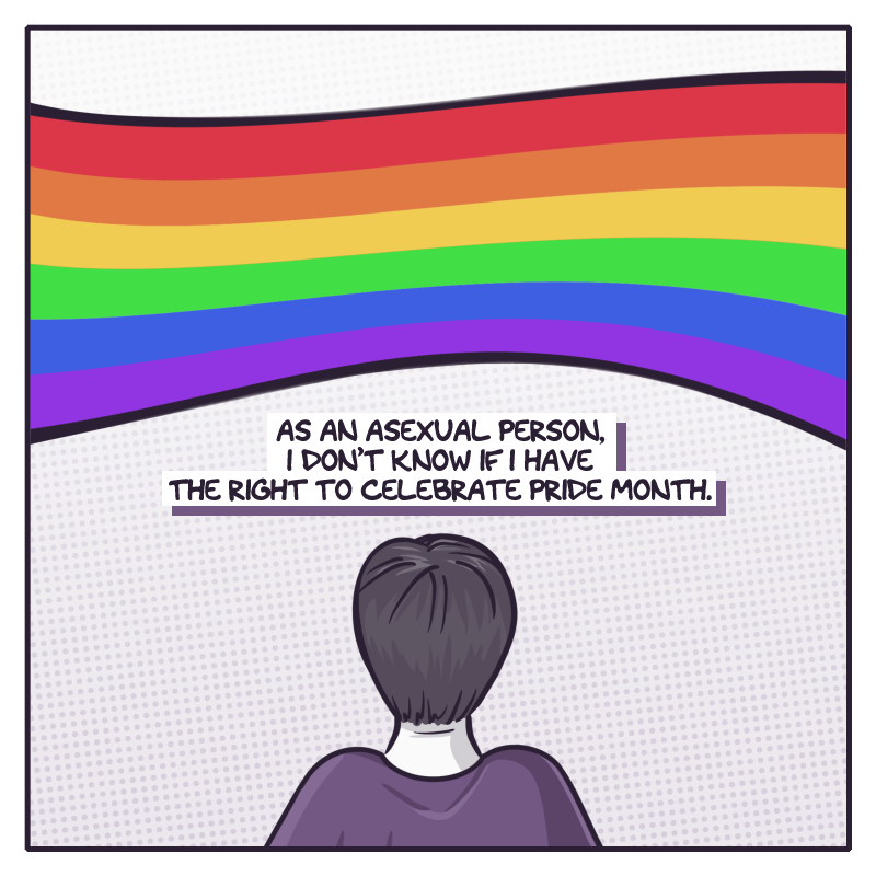 In the first panel, the artist - a young woman with short hair wearing a purple shirt - faces away from the reader towards a rainbow flag. The caption reads, "As an asexual person, I don't know if I have the right to celebrate Pride month."