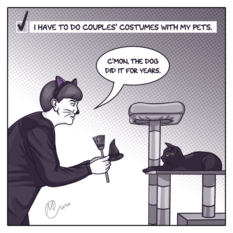 The second and final panel shows the artist, wearing black with cat ears and painted on whiskers, holding up a tiny witch's hat and broom to an unimpressed black cat lounging on a cat tree. She says, "Come on, the dog did it for years." Above the image is a checked list item: I have to do couples' costumes with my pets.